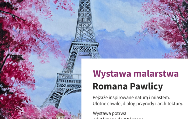 Plakat promujący wystawę malarstwa Romana Pawlicy
