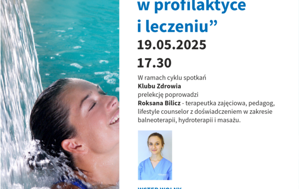 Plakat promujący prelekcję "Hydroterapia w profilaktyce i leczeniu", 19.05.2025