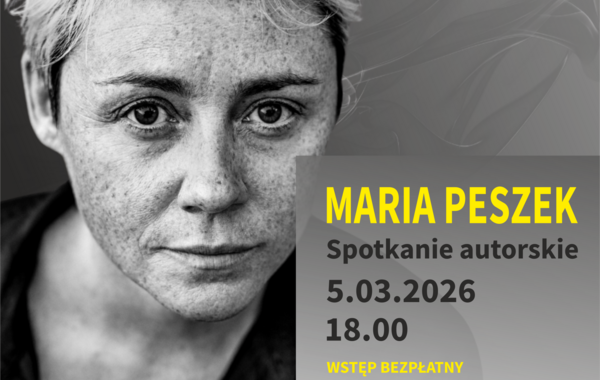 Plakat promujący spotkanie autorskie z Marią Peszek