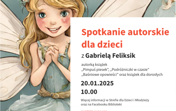 Plakat promujący spotkanie autorskie dla dzieci z Gabrielą Feliksik