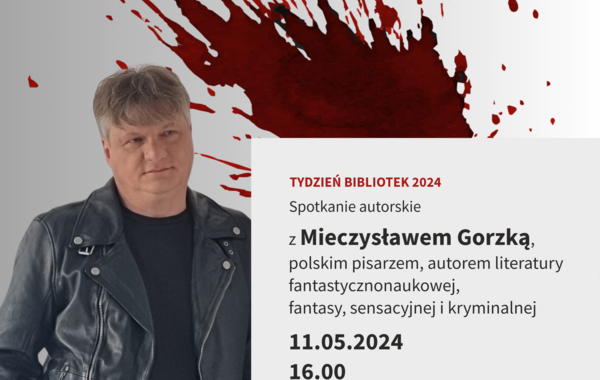 Plakat promujacy spotkanie autorskie z Mieczysławem Gorzką