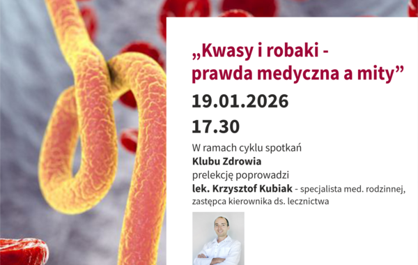 Plakat promujący spotkanie Klubu Zdrowia pt. "Kwasy i robaki - prawda medyczna a mity"
