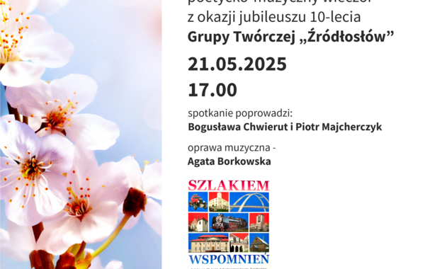 Plakat promujący poetycko-muzyczny wieczór z okazji jubileuszu 10-lecia Grupy Twórczej Źródłosłów
