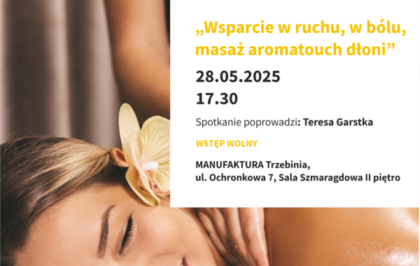 Plakat promujący spotkanie "Wsparcie w ruchu, w bólu, masaz aromatouch dłoni"