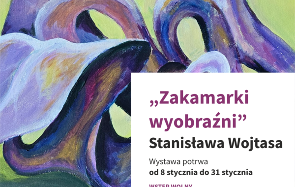 Plakat promujący wystawę "Zakamarki wyobraźni"