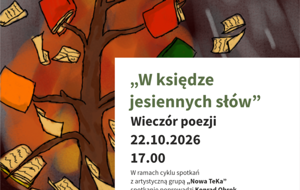 Wieczór poezji "W księze jesiennych słów", 22.10.2026