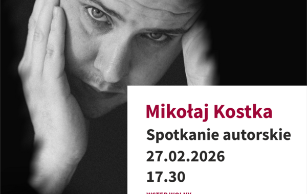 Plakat promujący spotkanie autorskie z Mikołajem Kostka