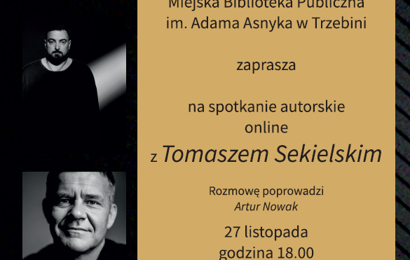 MBP zaprasza na spotkanie autorskie on-line z Tomaszem Sekielskim. Rozmowę poprowadzi Artur Nowak.