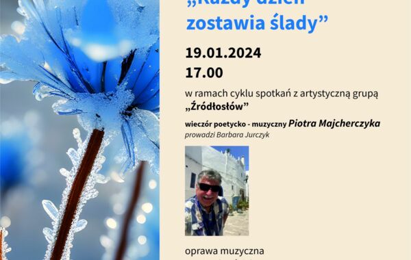 Wieczór poetycko-muzyczny z Piotrem Majcherczykiem