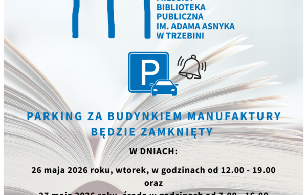 Informacja o zamknięciu parkingu