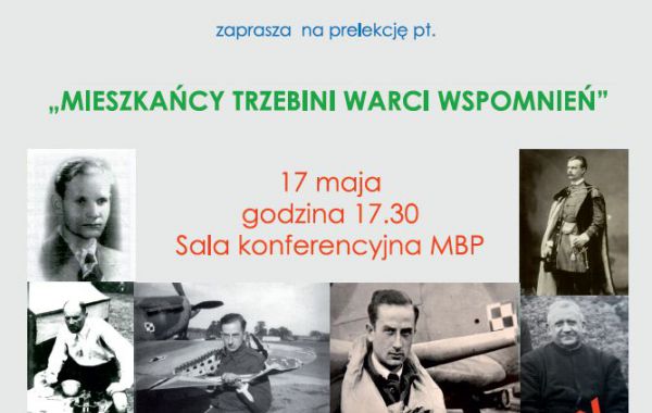 PTTK, Koło Nafta oraz MBP zapraszają na prelekcję "Mieszkańcy Trzebini warci wspomnień"