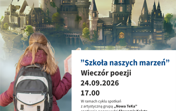 Plakat promujący nwieczór poezji pt. Szkoła naszych marzeń
