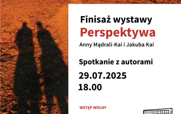 Plakat promujący Finisaż wystawy Perspektywa