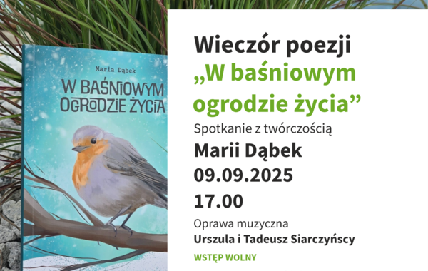 Plakat promujący wieczór poezji "W baśniowym ogrodzie życia"