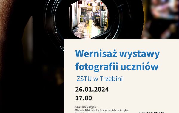Plakat zachęcający do udziału w wernisażu wystawy fotografii uczniów 22.01.2024 roku