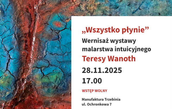 Plakta promujący wernisaż wystawy malarstwa intuicyjnego Teresy Wanoth, 28.11.2025