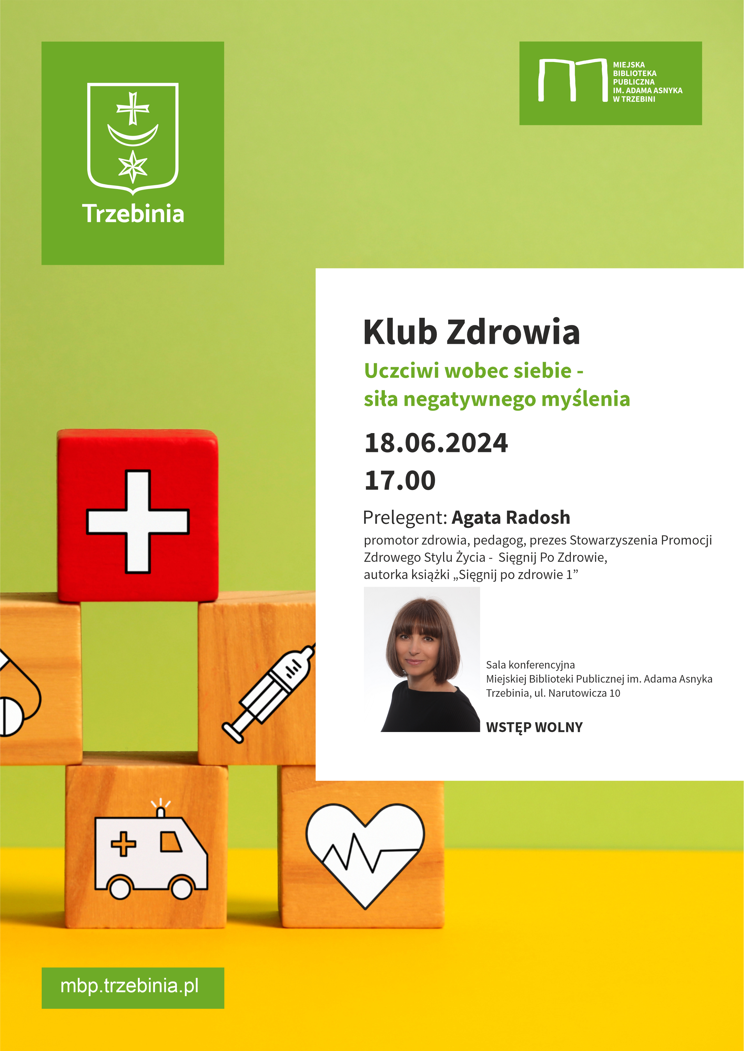 Plakat promujący wykład Agaty Radosh pt. "Uczciwi wobec siebie-siła negatywnego myślenia"